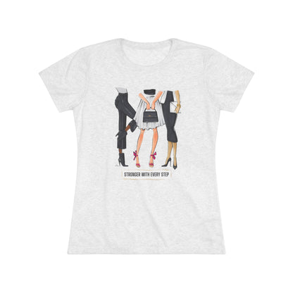 Stronger with Every Step Fashion Illustrated Women's Triblend Tee