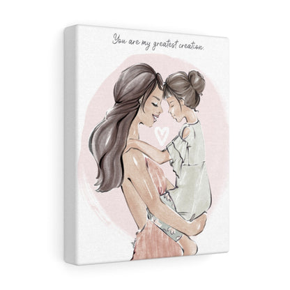 My Greatest Creation Canvas Gallery Wrap (Brunette)